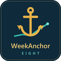 WeekAnchor Eight